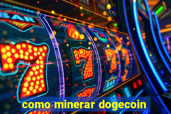 como minerar dogecoin